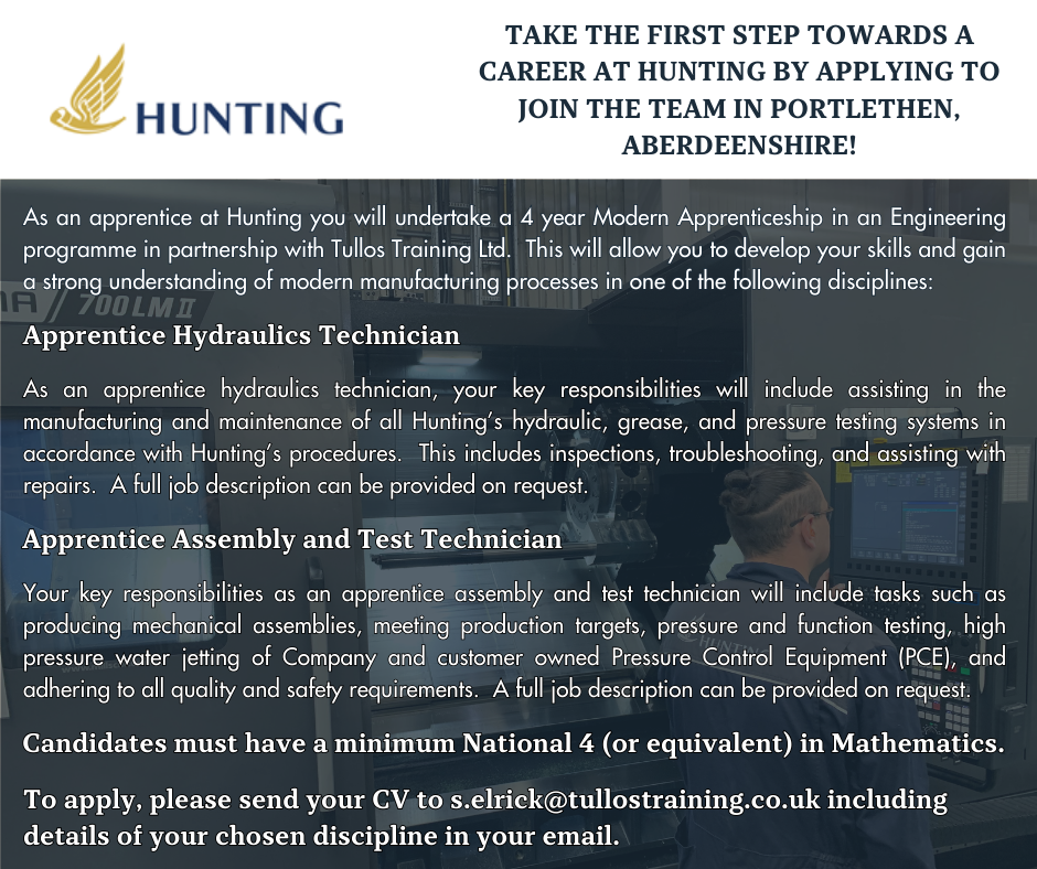 Image contains details of 2 apprenticeship vacancies available at Hunting - Apprentice Hydraulics Technician and Apprentice Assembly and Test Technician.